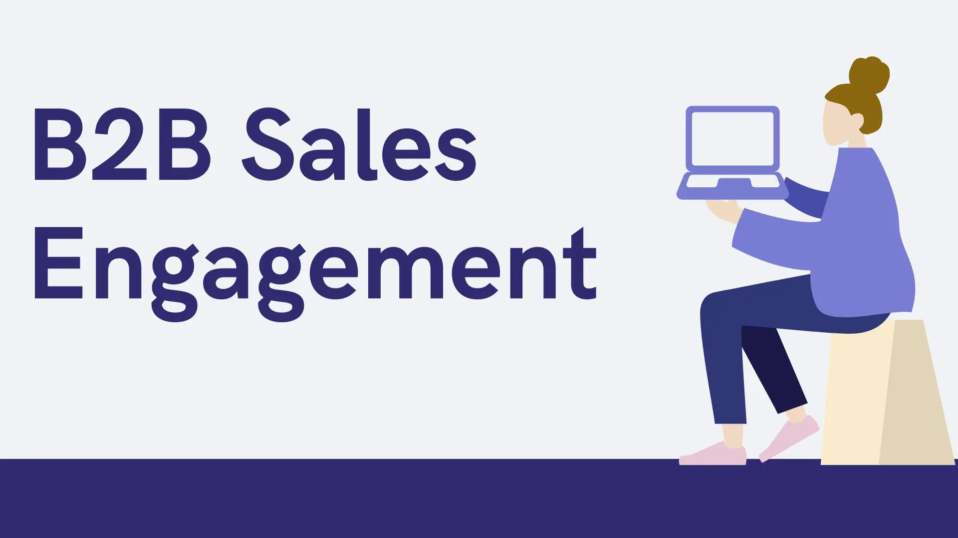 7 B2B Sales Engagement Strategies - Yess