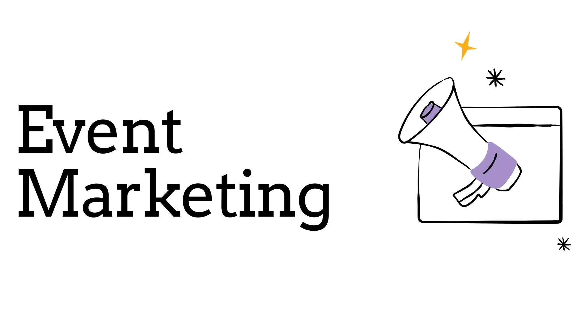 Event Marketing: The Ultimate Guide - Yess